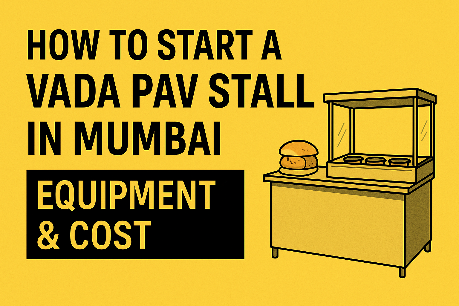 Vada Pav Stall Setup in Mumbai – Equipment and Cost Guide Thumbnail Image